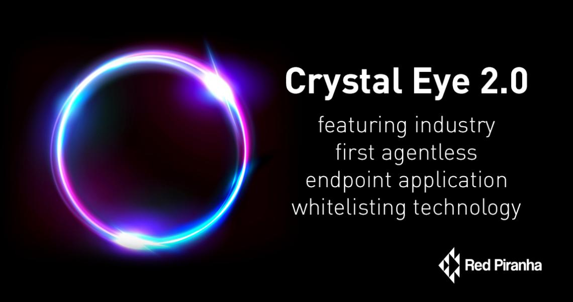 Red Piranha launches Application Whitelisting Technology Image Description: Crystal Eye 2.0 featuring industry-first agentless endpoint application whitelisting technology