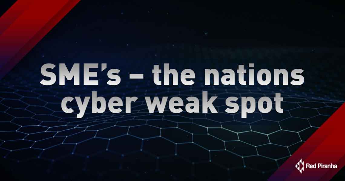 SME The Nations Cyber Weak Spot