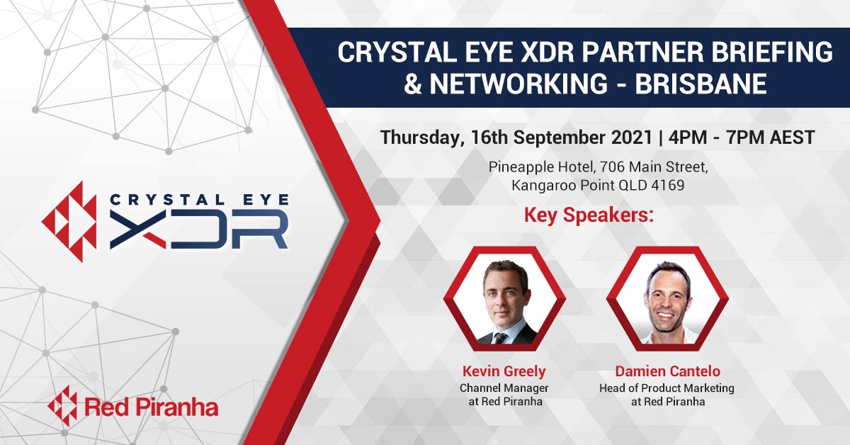 Crystal Eye XDR Partner Briefing and Networking - Brisbane 16th July 2021