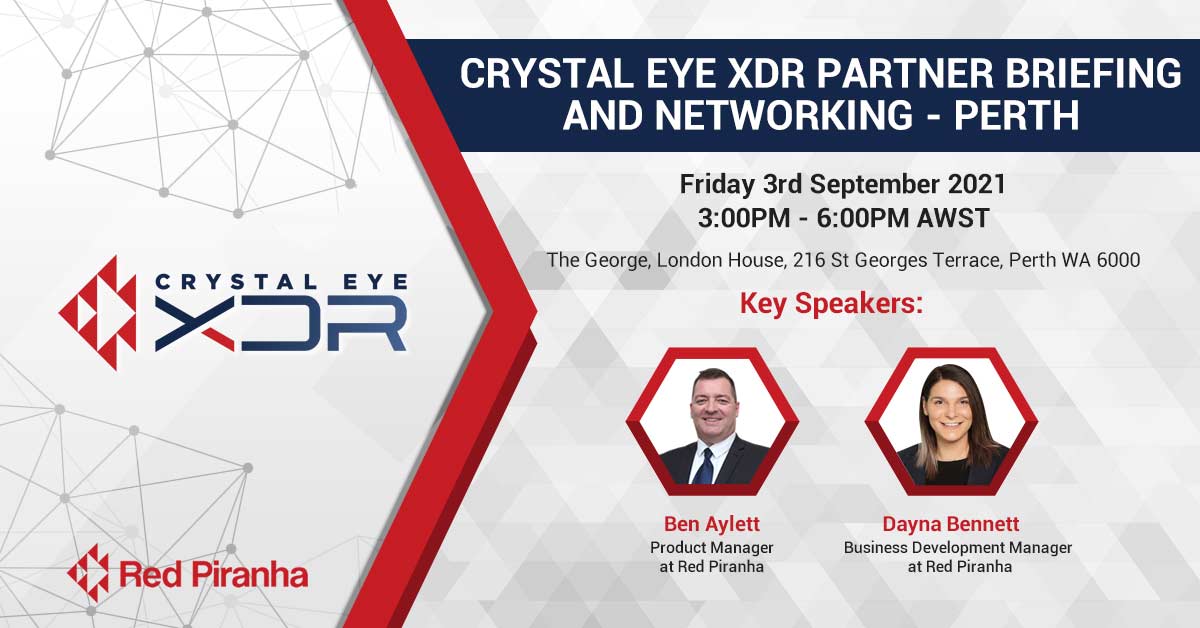 Crystal Eye XDR Partner Briefing and Networking - Perth 3rd Sept 2021