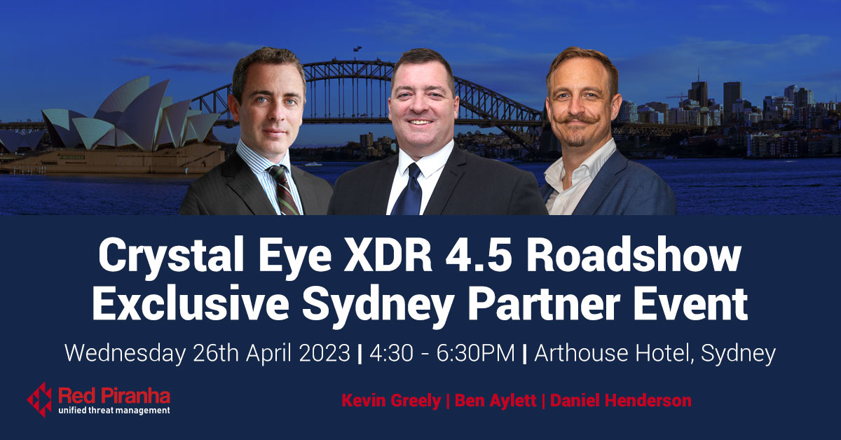 Crystal Eye XDR 4.5 Roadshow- Exclusive Sydney Partner Event 