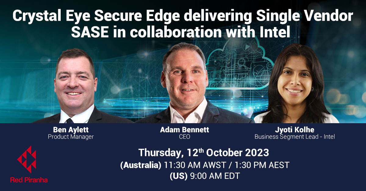 Crystal Eye Secure Edge delivering Single Vendor SASE in collaboration with Intel