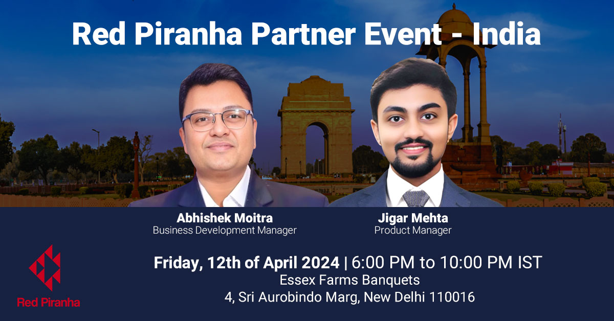 Red Piranha Partner Event - Delhi 12th April 2024