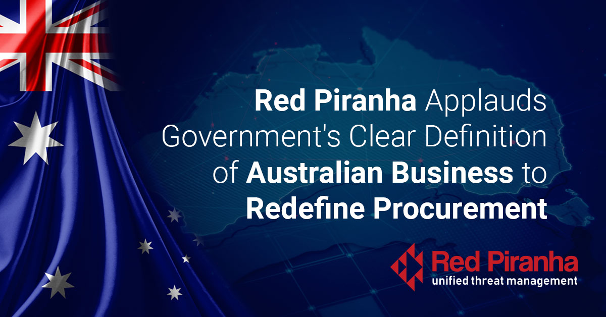 Red Piranha Applauds Government's Clear Definition of Australian Business to Redefine Procurement