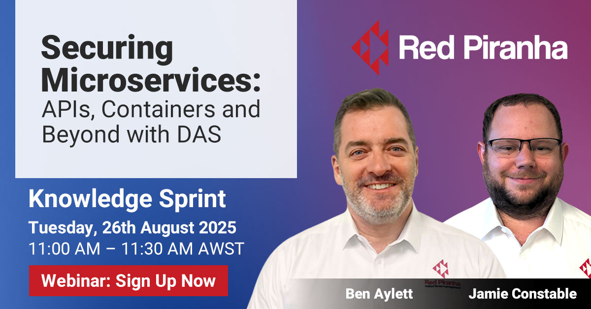 Knowledge Sprint - Securing Microserivces: APIs, Containers and Beyond with DAS
