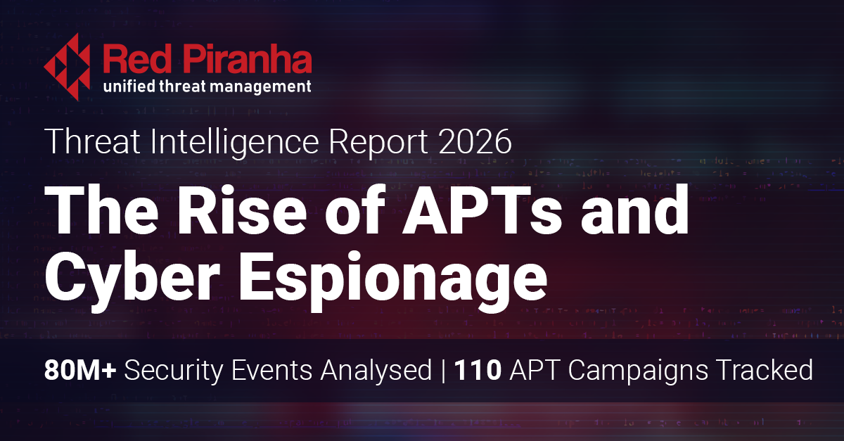 Red Piranha’s annual report highlights the rise of APTs and Cyber espionage
