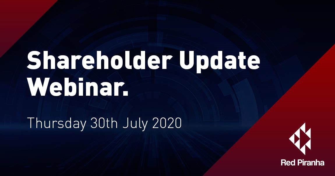 Red Piranha Shareholder Update Webinar 30th July 2020